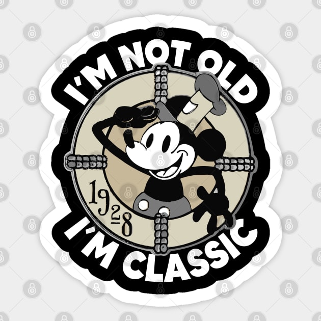 Steamboat Willie. I'm Not Old I'm Classic Sticker by Megadorim